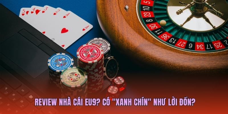 Review nhà cái EU9